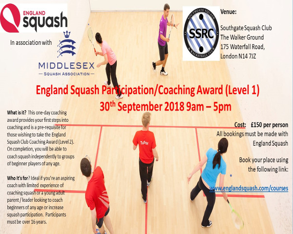 England Squash Participation/Coaching Award (Level 1) 30th September 2018 9am – 5pm